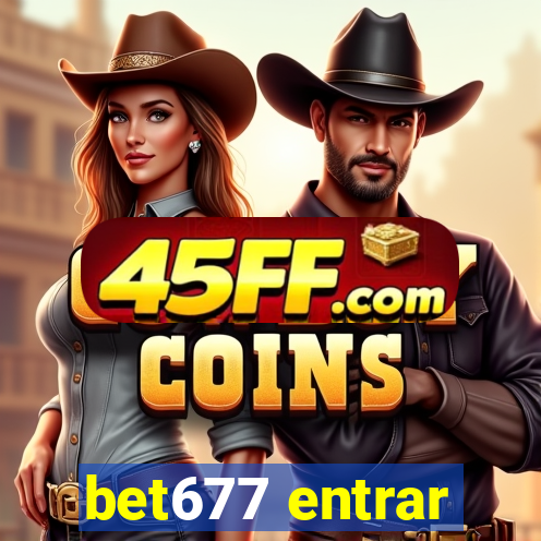 bet677 entrar